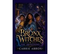 Bronx Witches:: The Awakening