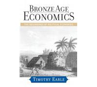 Bronze Age Economics: The First Political Economies