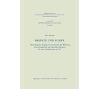 Bronze und Silber: Papyrologische Beiträge zur Geschichte der Währung im ptolemäischen und römischen Ägypten bis zum 2. Jahrhundert n. Chr.: 25 ... Akademie der Wissenschaften, 25)