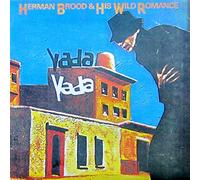 Brood Herman and His Wild Romance - Yada, Yada [VINYL]