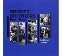 Brook Brothers,The - The Life We Deserve