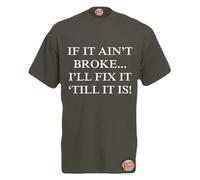 Brook Hi Vis UK If It Ain't Broke... I'll Fix It 'Till It is! Mens Funny T-Shirt Graphite Small