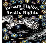 Brooke Hartman Dream Flights on Arctic Nights Paperback Book Brooke Hartman Multicolor