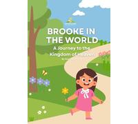Brooke in the World: A Journey to the Kingdom of Heaven (PATHWALKERS - A Children's Ministry)