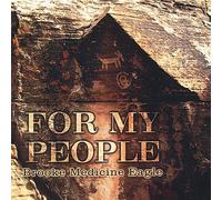 Brooke Medicine Eagle - For My People