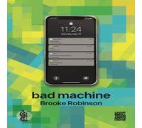 Brooke Robinson Bad Machine Paperback Book Brooke Robinson Multicolor
