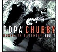 Brooklyn Basement Blues By Popa Chubby (2000-06-26)