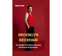 Brooklyn Beckham: The Weight Of A Name: Between Shadows and Spotlights