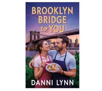 Brooklyn Bridge To You (The New York Love Stories)