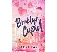 Brooklyn Cupid: A Hidden Identity Roommate Romance