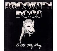 Brooklyn Dogs - Outta' My Way