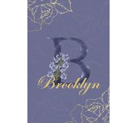 Brooklyn Journal: Monogram B Personalized Floral Notebook for Women Decorative Purple and Gold Monogram Journal, Cute Aesthetic Notebook, Personalized Diary and Birthday Gift for Women Named Brooklyn