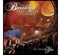 Brooklyn Tabernacle Choir - I'll Say Yes