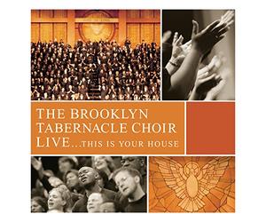 Brooklyn Tabernacle Choir - Live... This Is Your House