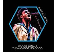 Brooks Long & The Mad Dog No Good - Mannish Boys