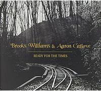 Brooks Williams & Aaron Catlow - Ready for the Times