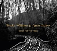 Brooks Williams & Aaron Catlow - Ready for the Times