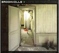 Brookville - Life In The Shade