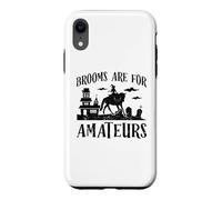 Brooms Are For Amateurs Funny Halloween Witch Horse Lovers Case for iPhone XR