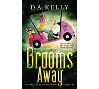 Brooms Away: An Arabella Black Paranormal Cozy Mystery: 1