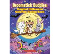 Broomstick Buddies: Magical Halloween Coloring Book for Kids Ages 3-8 | Cute Witchy Animals, Pumpkins & Spooky Fun Adventures!