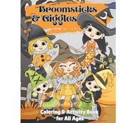 Broomsticks & Giggles: Coloring & Activity Book for All Ages