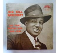 BROONZY,BIG BILL - Big Bill Broonzy - Do That Guitar Rag 1928 - 1935