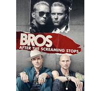 Bros: After the Screaming Stops