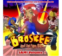 Broskee and the Fam Bam - Jam! 1