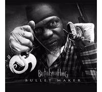 BROTHA LYNCH HUNG - BULLET MAKER