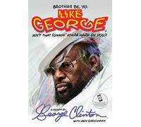 Brothas Be, Yo Like George, Ain't That Funkin' Kinda Hard on You?