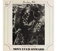 Brother Ah - Move Ever Onward