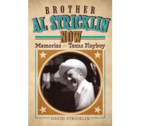 Brother Al Stricken Now : Memories of a Texas Playboy