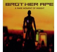 Brother Ape - A Rare Moment Of Insight