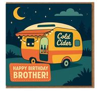 Brother Birthday Card - Cold Cider Caravan Under the Stars, Camping Night Scene, Fun Brother Birthday Greeting