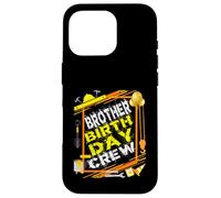 Brother Birthday Crew Construction Birthday Party Case for iPhone 16 Pro
