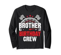 Brother Birthday Crew Racing Fun Brother Driver Celebrations Long Sleeve T-Shirt