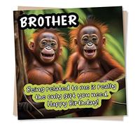 Brother Birthday Greeting Card - Being related to me is really the only gift you need - Funny Monkey Design - Blank Inside (135 x 135 mm) - Made in UK - With Envelope