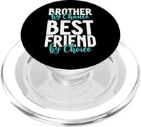 Brother by Chance Best Friend by Choice Brother PopSockets PopGrip for MagSafe