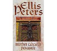 Brother Cadfael's Penance: 20: The Twentieth Chronicle of Brother Cadfael (Cadfael Chronicles) by Ellis Peters (1995-12-01)