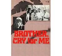 Brother Cry For Me