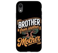 Brother From Another Mother Best Friend Brotherhood Roots Case for iPhone XR