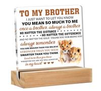 Brother Gifts From Sisters Brothers, to My Brother I Just Want to Let You Know Present Clear Acrylic Desk Decorative Sign for Home Decor, 4 x 4 Inches