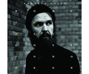 Brother Grimm - Home Today Gone Tomorrow (180gr/Poster/Black) [Vinyl LP] [VINYL]