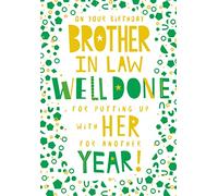 Brother In Law Well Done With Putting Up With Her For... Happy Birthday Card