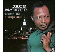 Brother Jack McDuff - Brother Jack + Tough` Duff