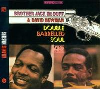 Brother Jack Mcduff & David Newman - Double Barreled Soul (Us Version)