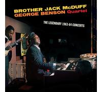 Brother Jack McDuff & George Benson Quartet - The Legendary 1963-64 Concerts