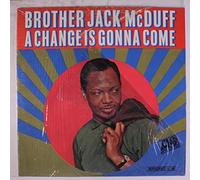BROTHER JACK McDUFF LP, A CHANGE IS GONNA COME (US ISSUE NEW VINYL)