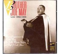 Brother Joe May - Live 1952-1955